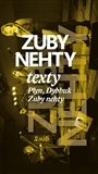 Zuby nehty Texty - Plyn, Dybbuk, Zuby nehty