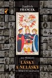 100 příběhů lásky a nelásky v českých dějinách