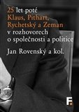 25 let poté: Klaus, Pithart, Rychetský a Zeman v rozhovorech o společnosti a politice