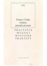 Tractatus Mystici/ Mystické traktáty