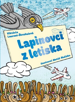 Lapinovci z letiska