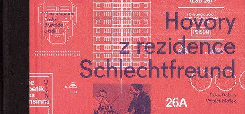 Hovory z rezidence Schlechtfreund