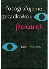 Fotografujeme zrcadlovkou Flexaret