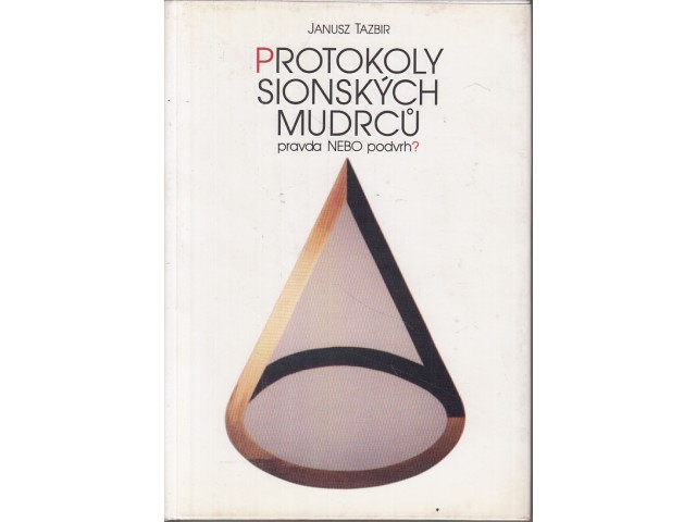 Protokoly sionských mudrců : pravda nebo podvrh? /