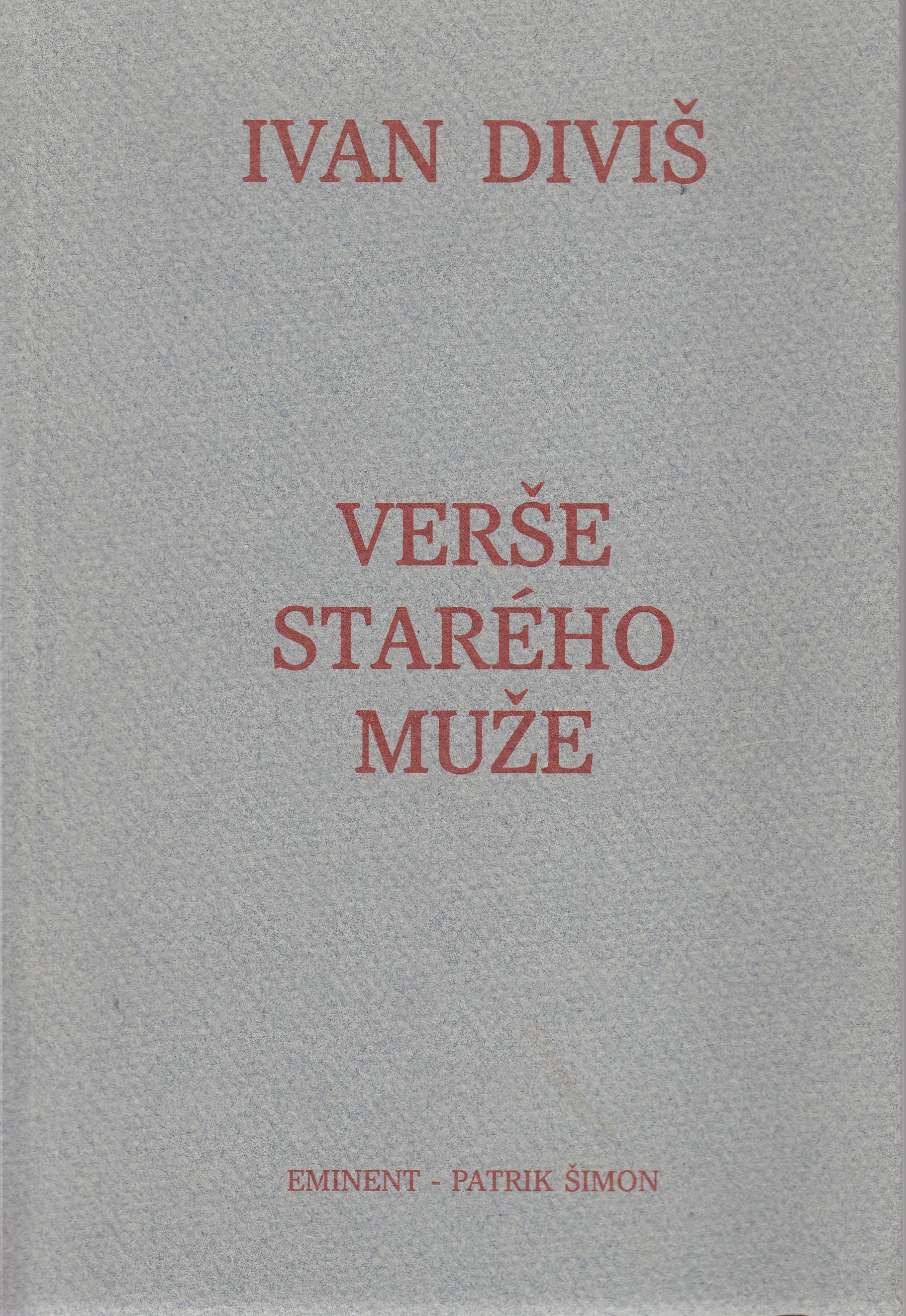 Verše starého muže : květen 1992 - leden 1998