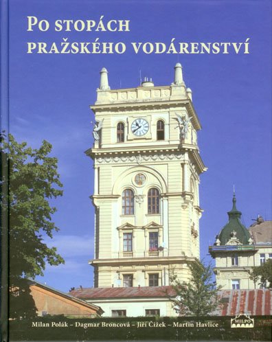 Po stopách pražského vodárenství