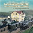 Posázavský pacifik z Prahy do Čerčan a Dobříše: Na starých pohlednicích