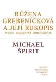 Růžena Grebeníčková a její rukopis Studie – komentář - bibliografie.