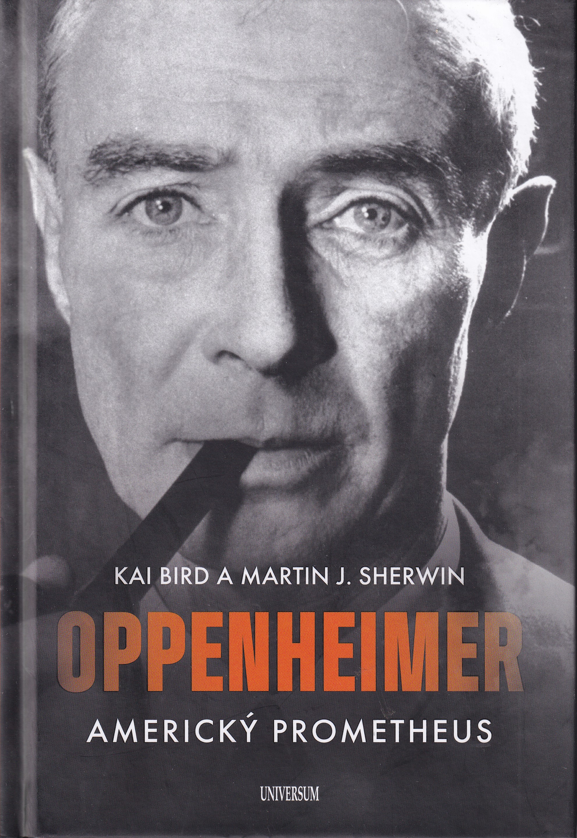 Oppenheimer  americký Prométheus  Kai Bird a Martin J. Sherwin