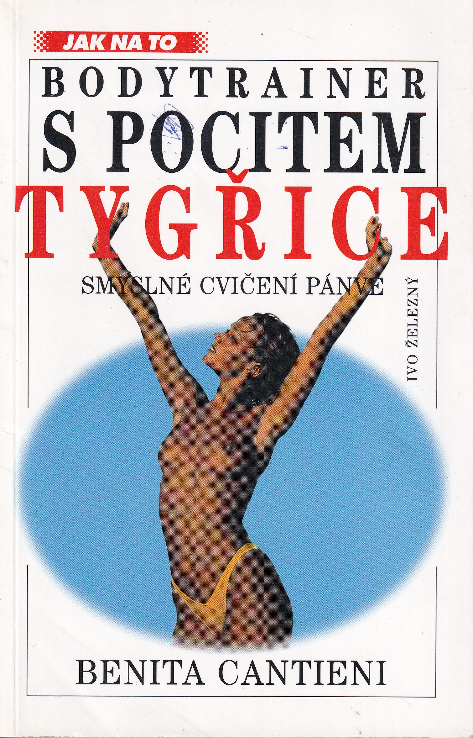 S pocitem tygřice: bodytrainer  smyslné cvičení pánve