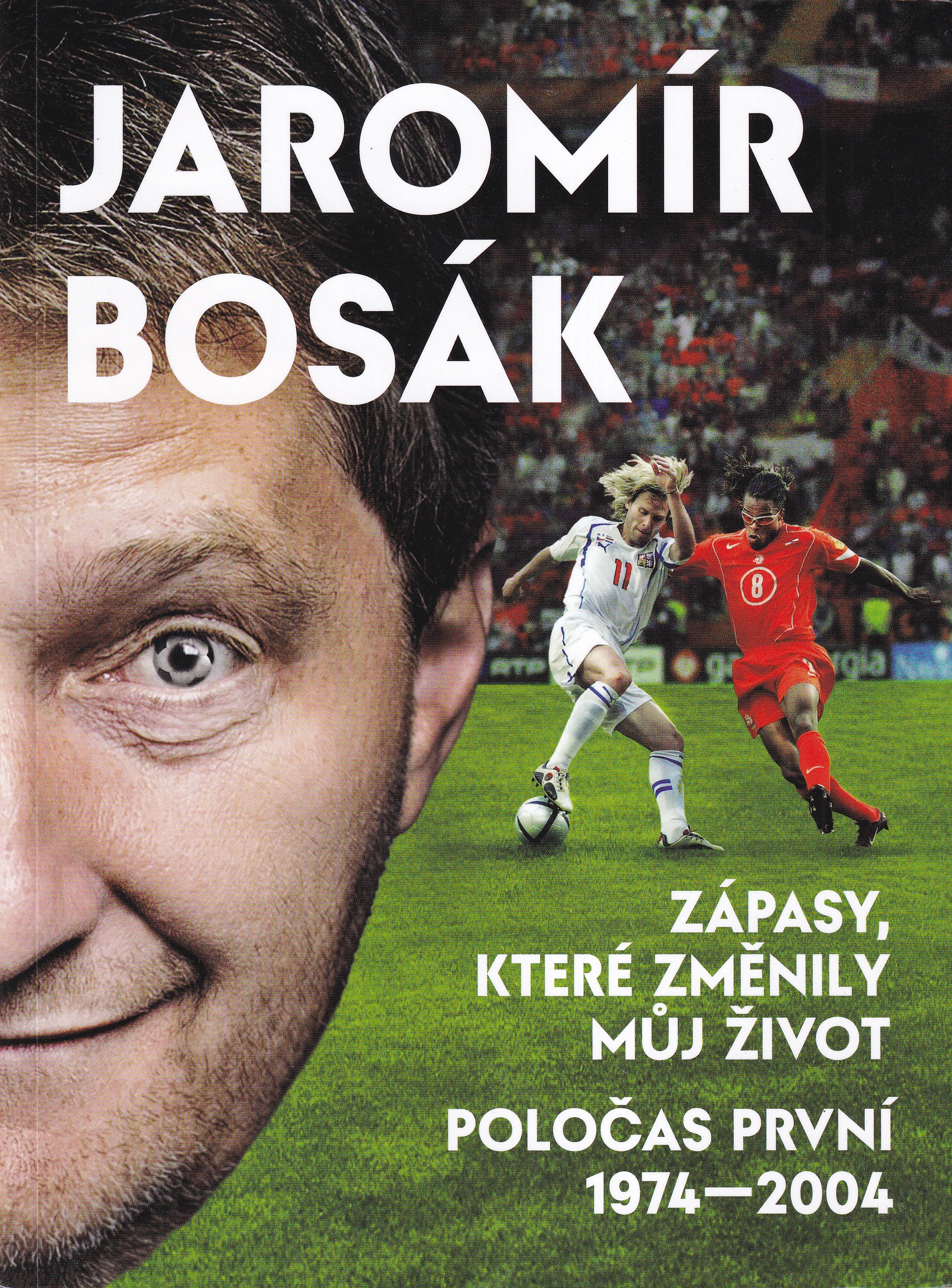 Zápasy které změnily můj život  Poločas první 1974-2004