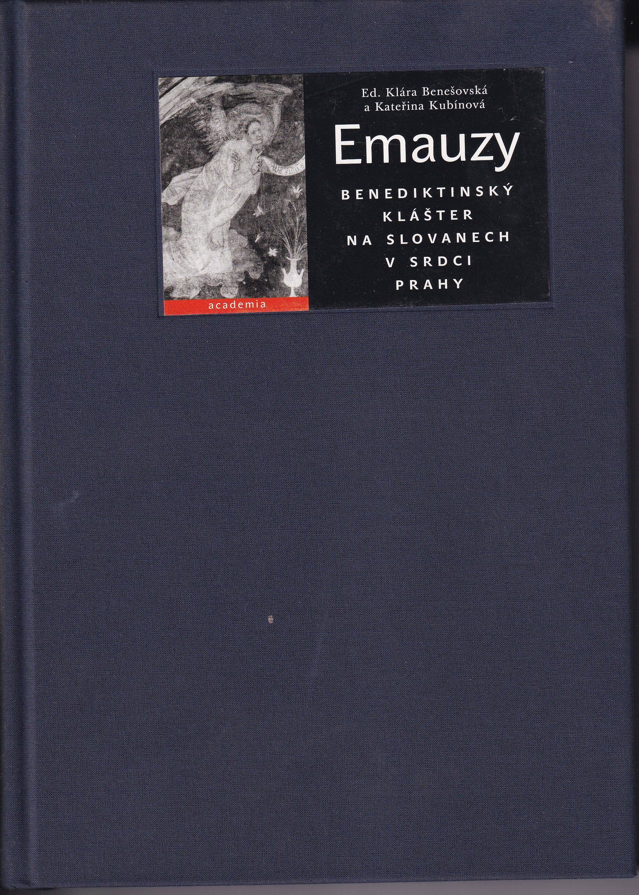 Emauzy : benediktinský klášter Na Slovanech v srdci Prahy - podpis autorky