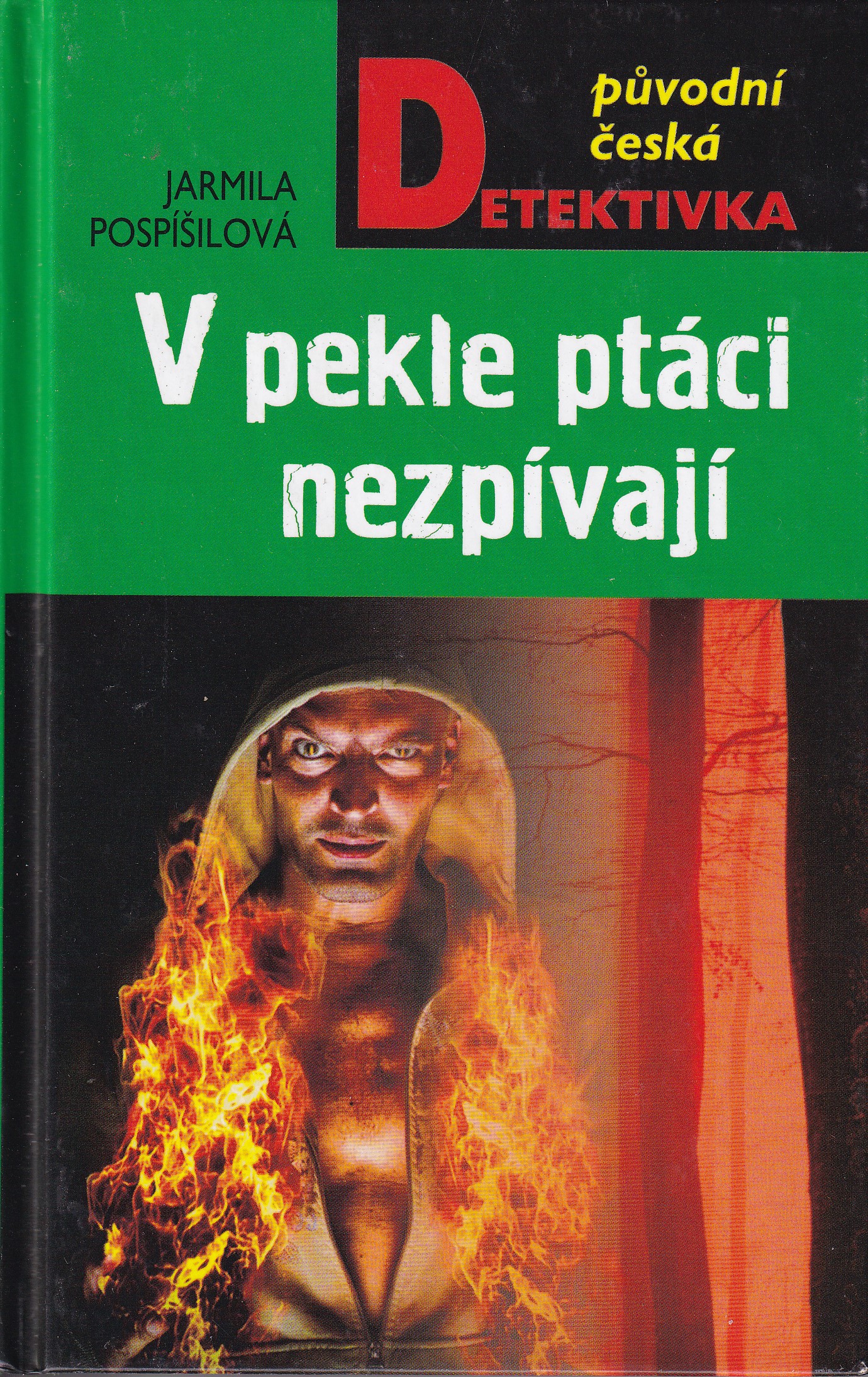 V pekle ptáci nezpívají