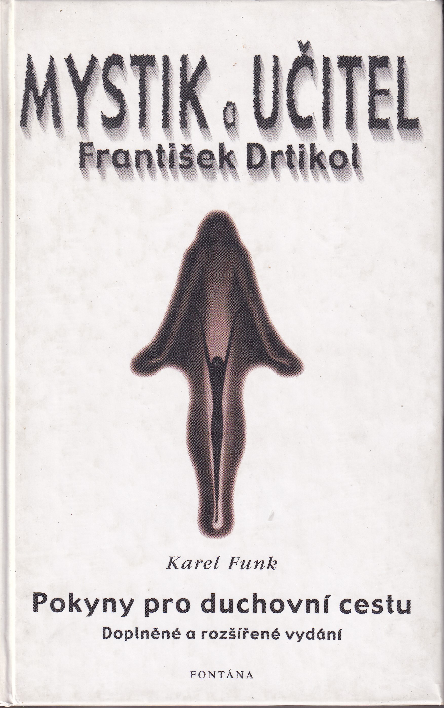 Mystik a učitel František Drtikol  Karel Funk