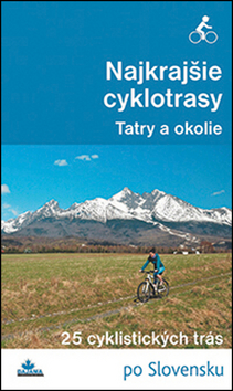 Najkrajšie cyklotrasy – Tatry a okolie