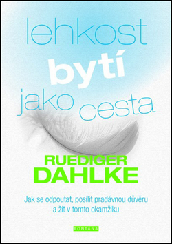 Lehkost bytí jako cesta