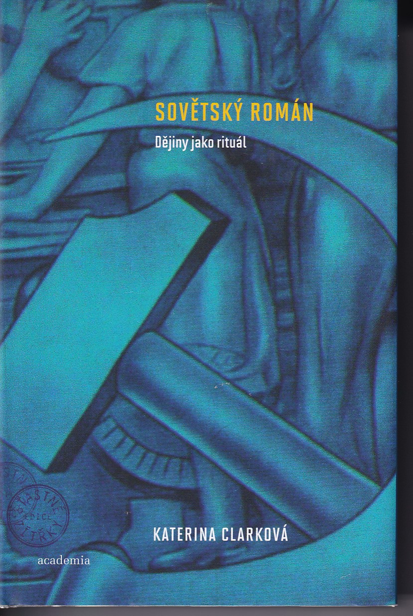 Sovětský román : dějiny jako rituál