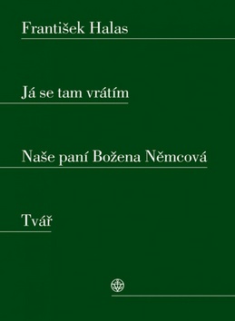 Já se tam vrátím. Naše paní Božena Němcová.Tvář