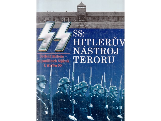 SS: Hitlerův nástroj teroru