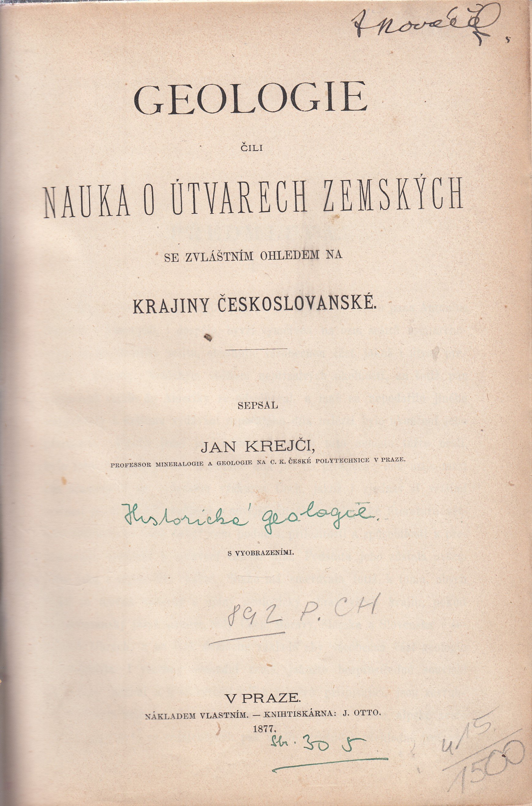 Geologie, čili, Nauka o útvarech zemských se zvláštním ohledem na krajiny českoslovanské