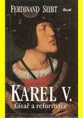 Karel V. : císař a reformace