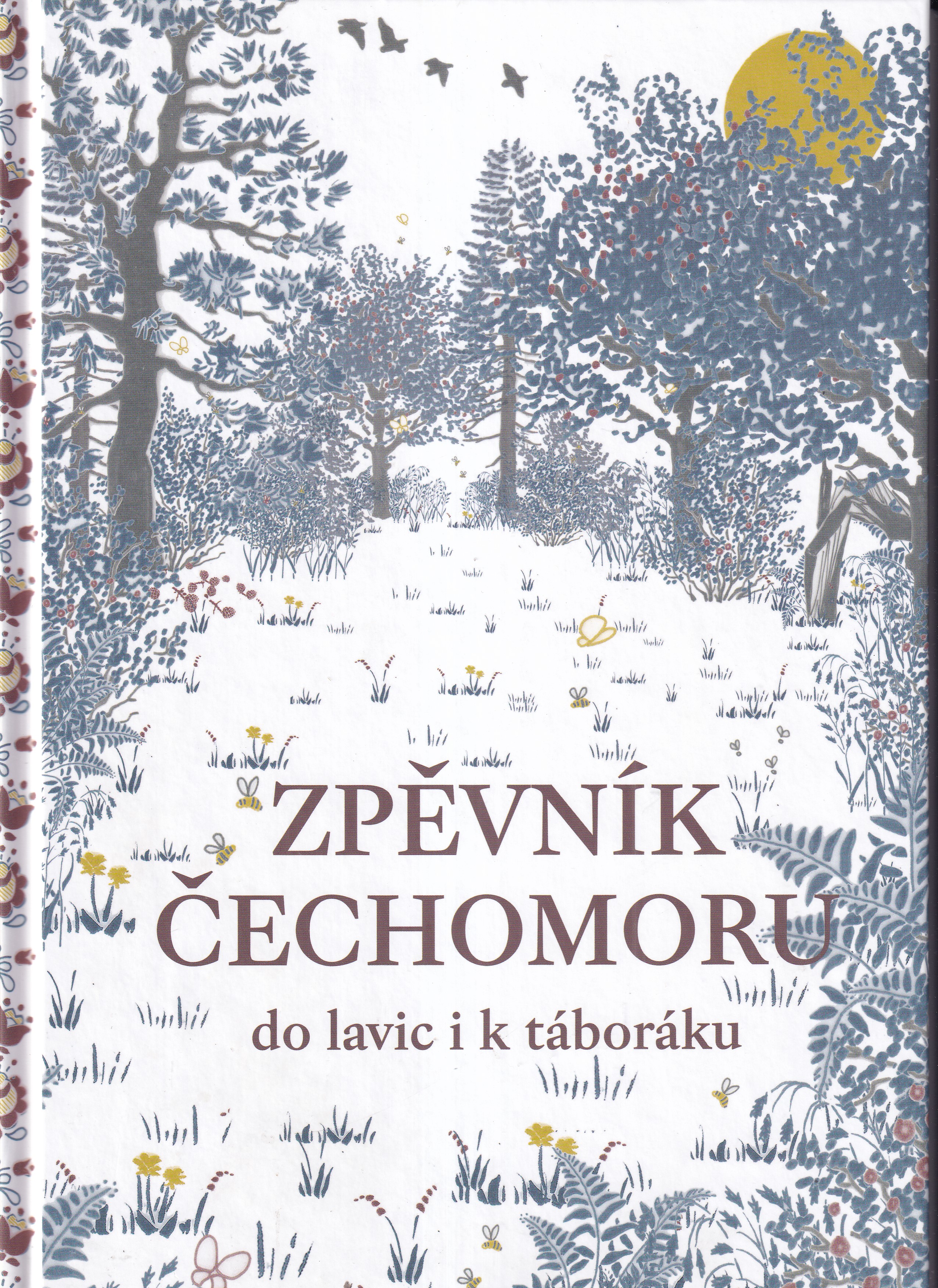 Zpěvník čechomoru do lavic i k táboráku - podpisy