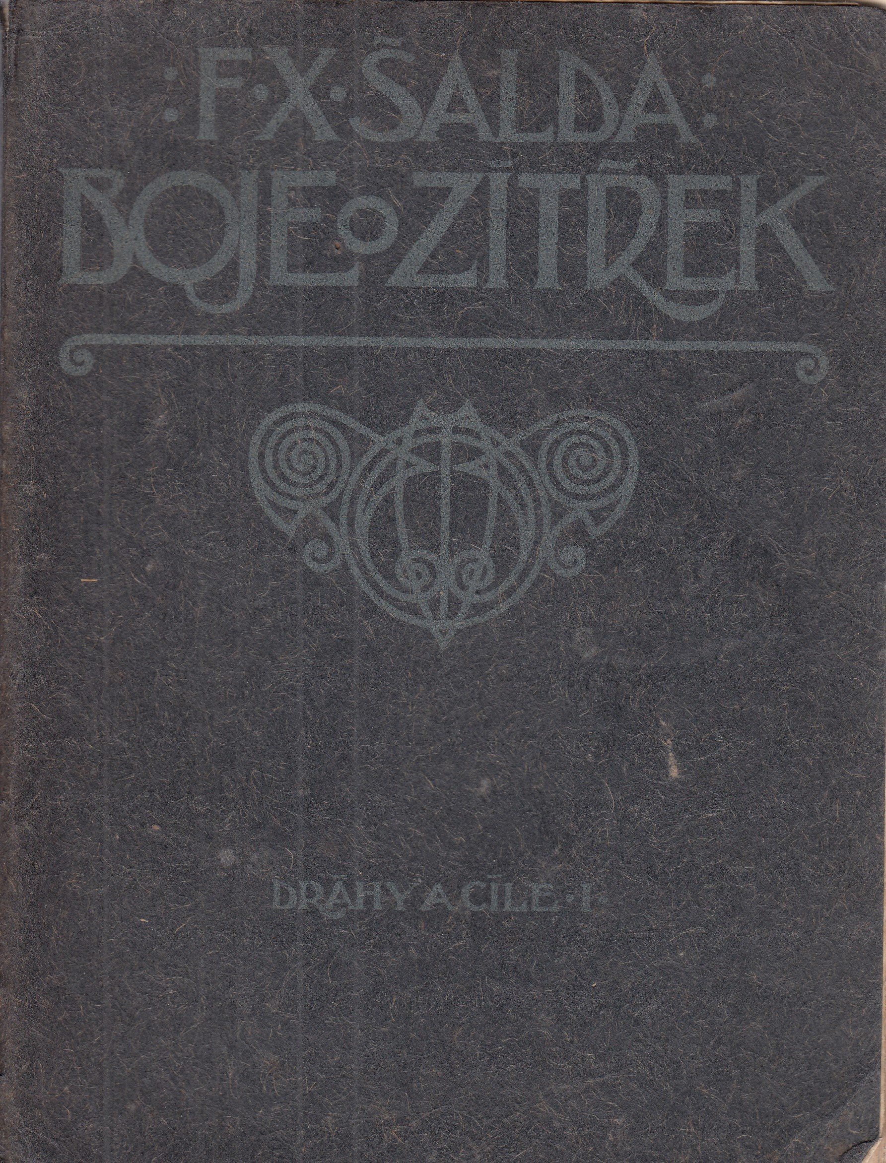 Boje o zítřek : meditace a rapsodie 1898-1904