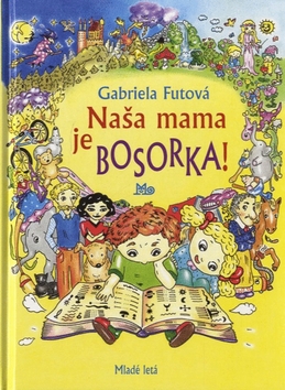 Naša mama je bosorka!