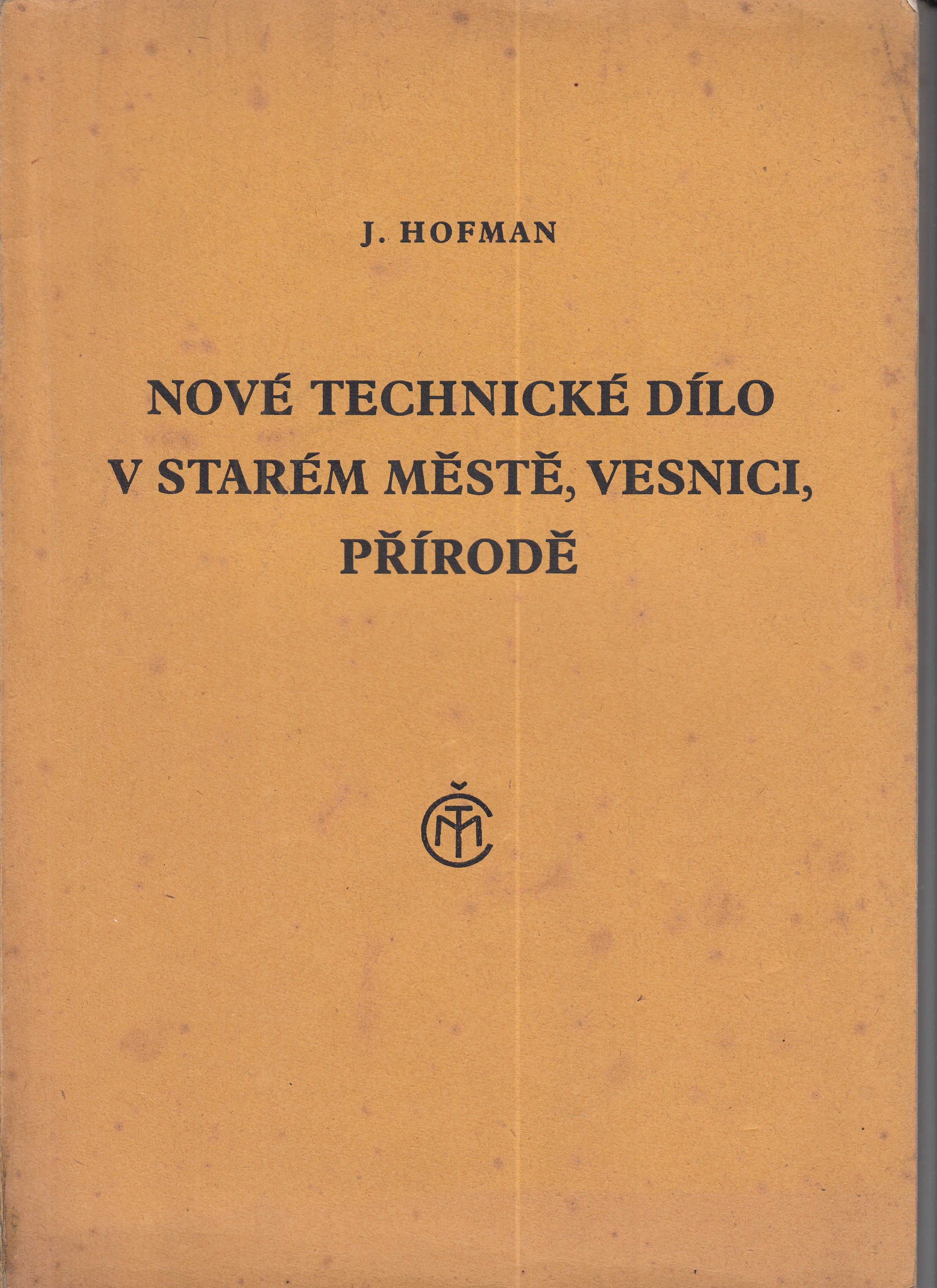 Nové technické dílo v starém městě, vesnici, přírodě