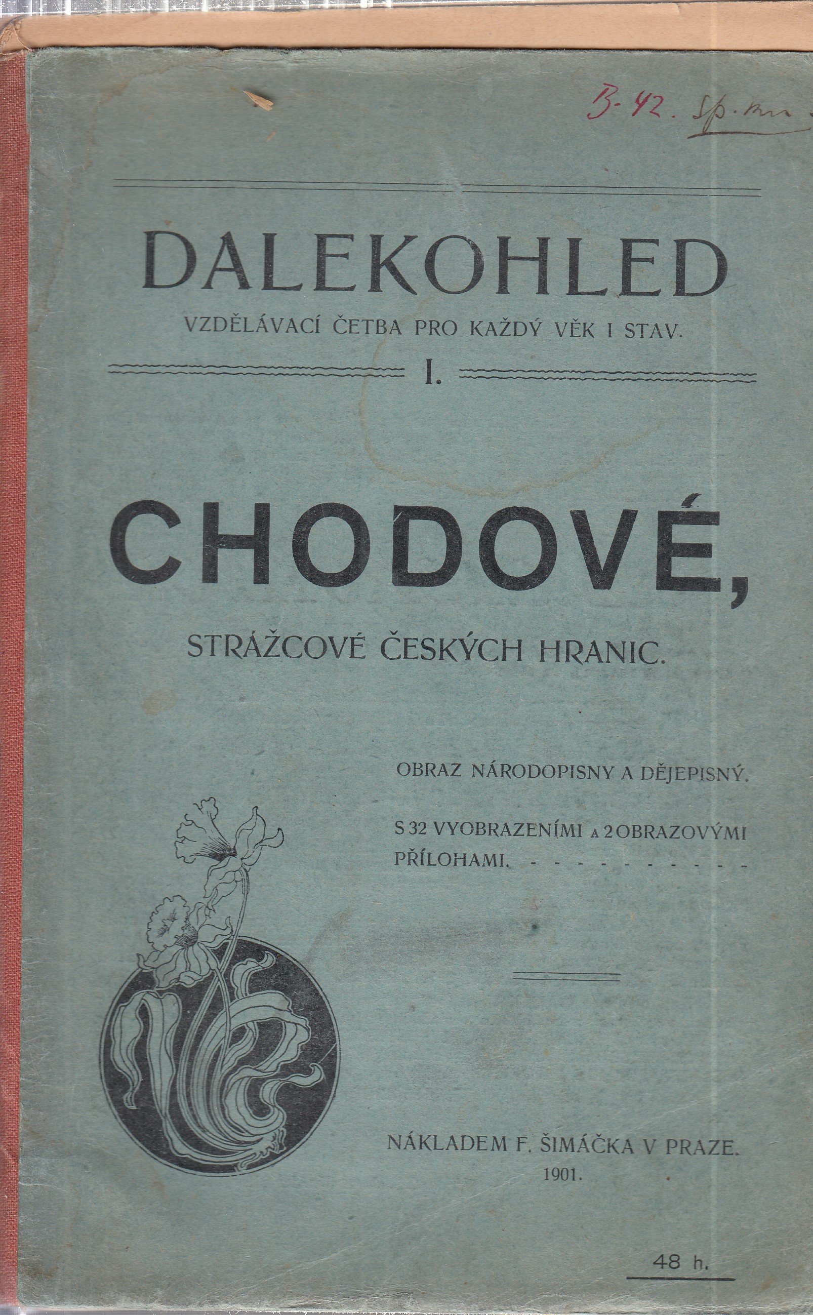 Chodové, strážcové českých hranic : obraz národopisný a dějepisný