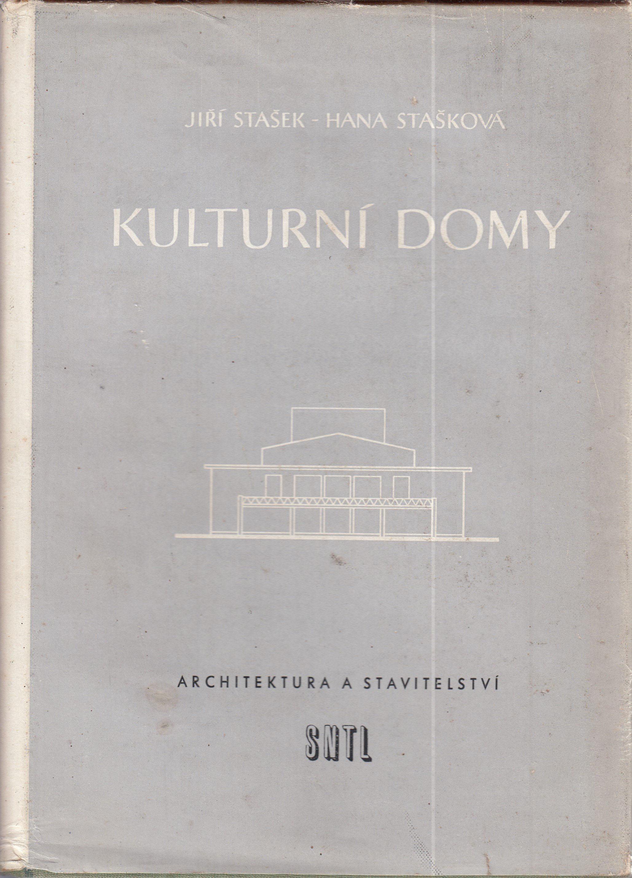 Kulturní domy : Určeno projektantům, arch., odb. složkám n. výborů