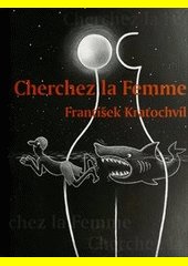 Cherchez la femme - podpis výtvarníka