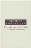 Nietzsche pro začátečníky: Tak pravil Zarathustra. Úvod do četby