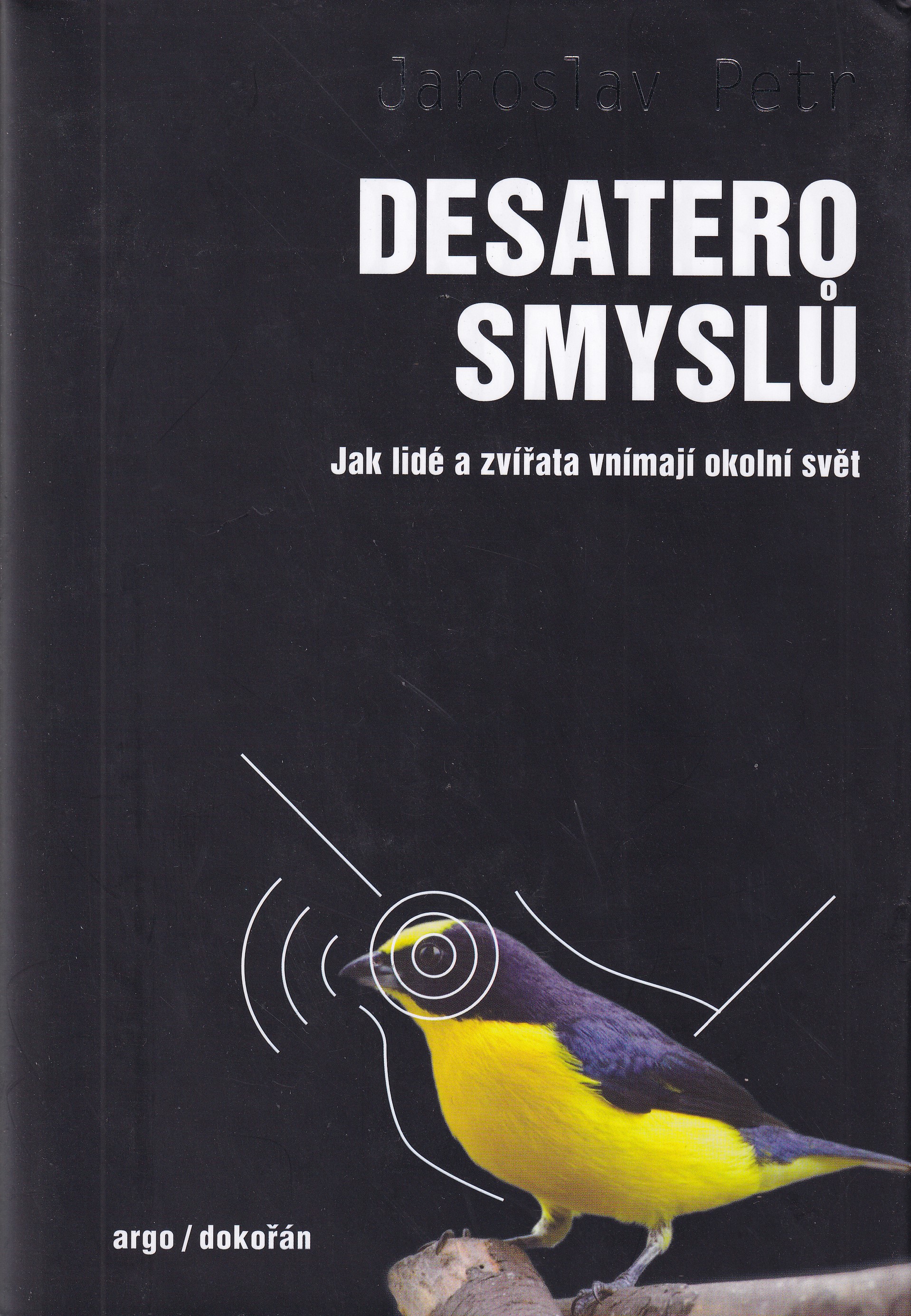 Desatero smyslů  Jaroslav Petr