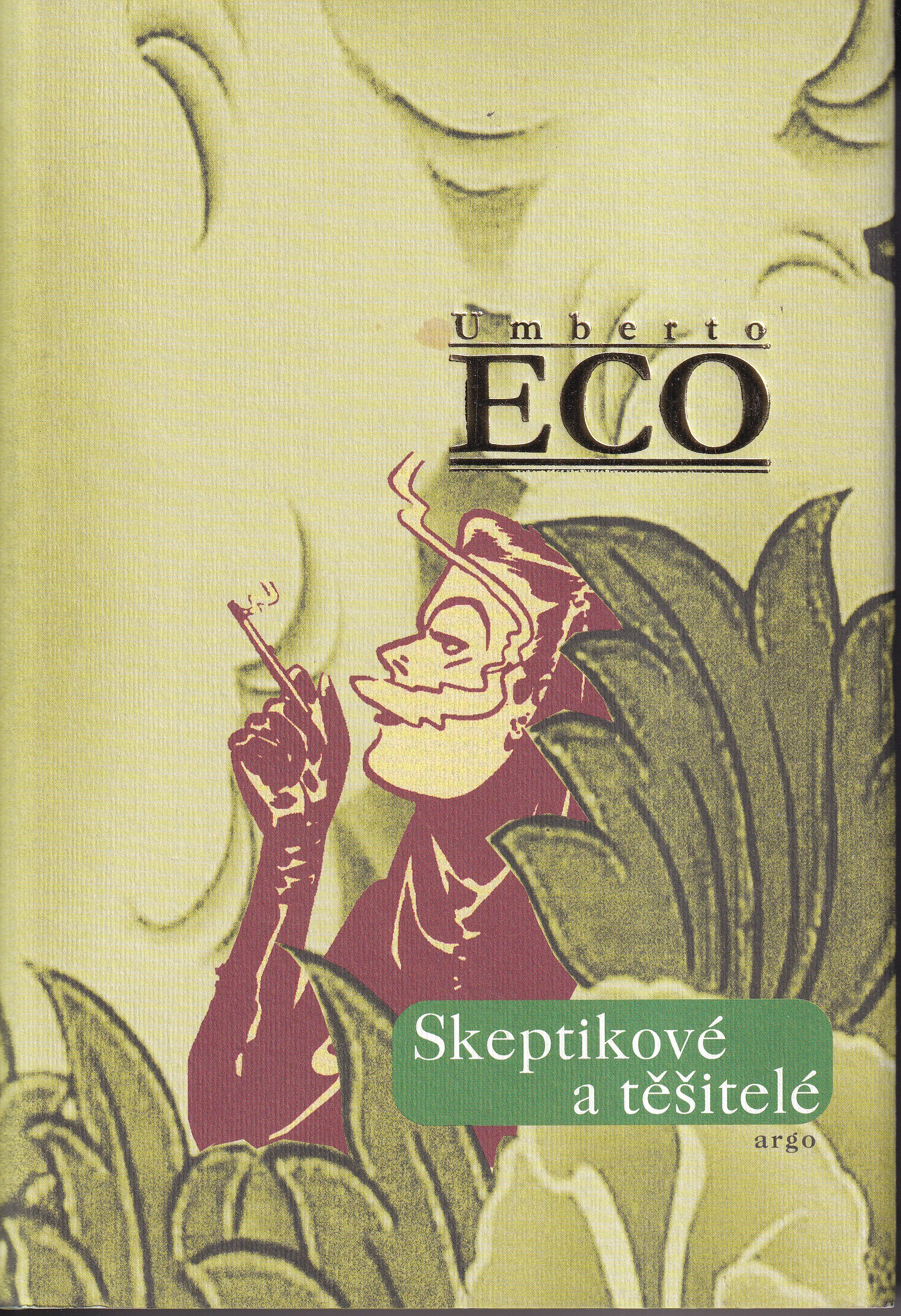 Skeptikové a těšitelé
