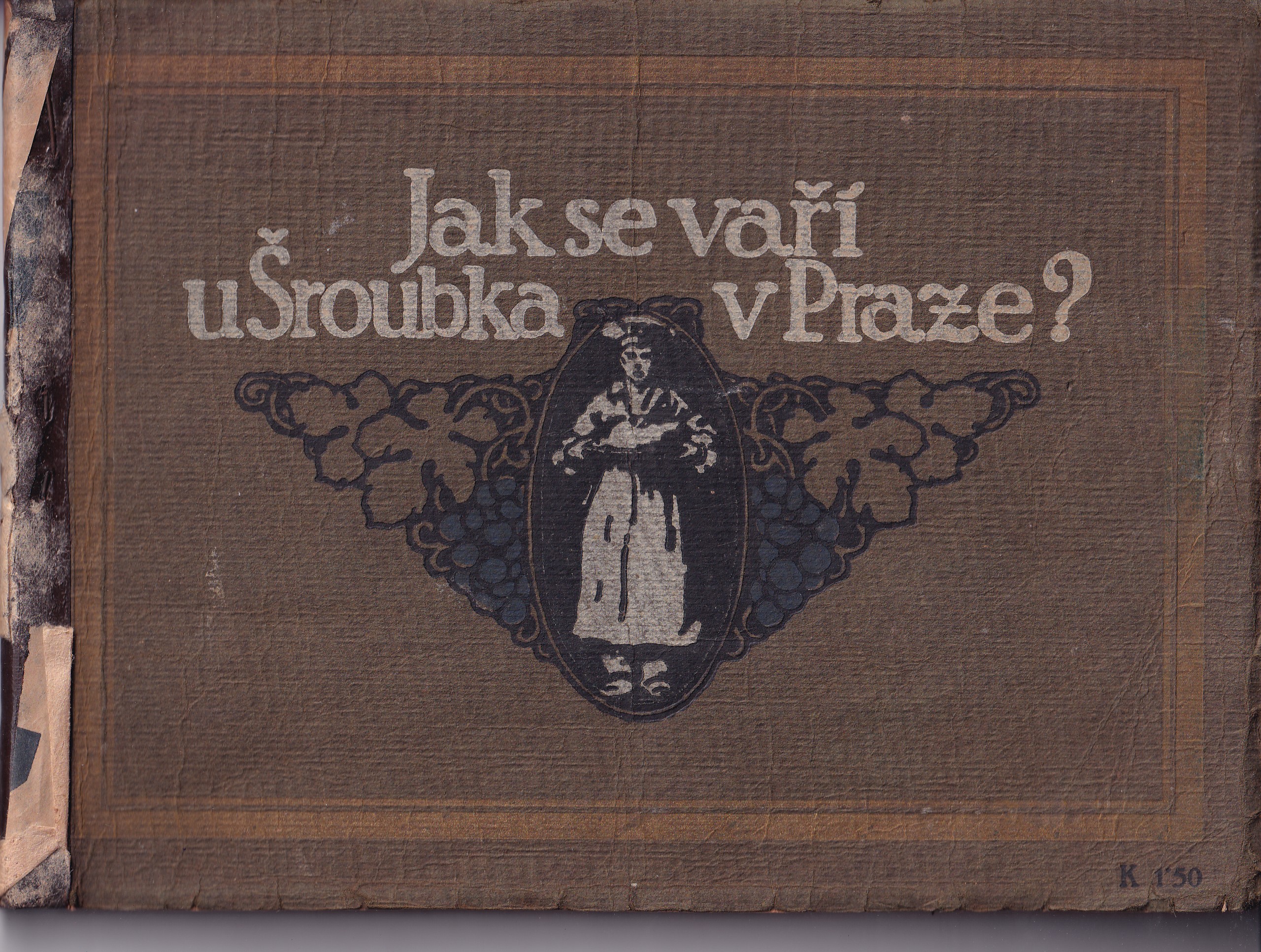 Jak se vaří u Šroubka : Sbírka kuchařských receptů nejoblíbenějších jídel, střídavě denně upravovaných