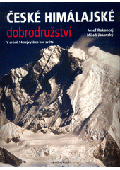 České himálajské dobrodružství : v aréně 14 nejvyšších hor světa