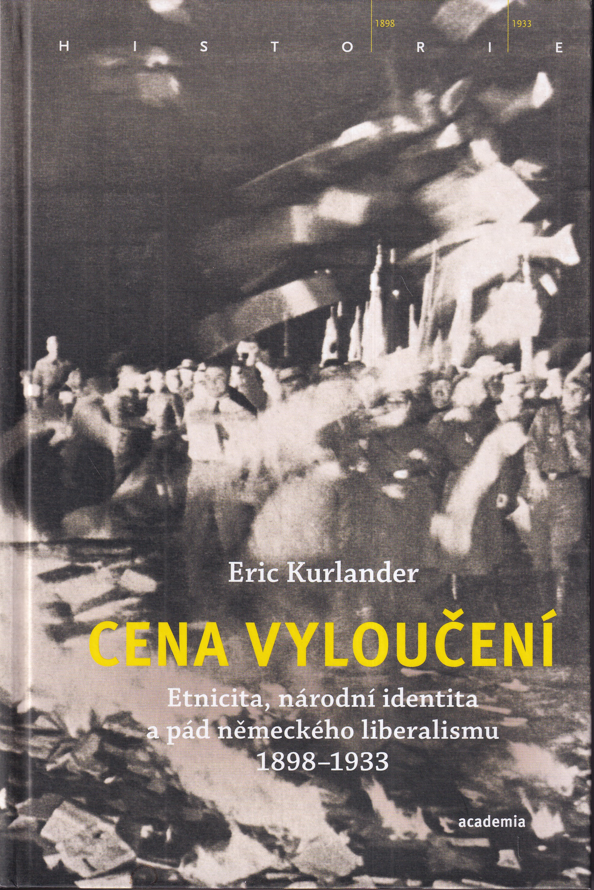 Cena vyloučení : etnicita, národní identita a pád německého liberalismu 1898-1933