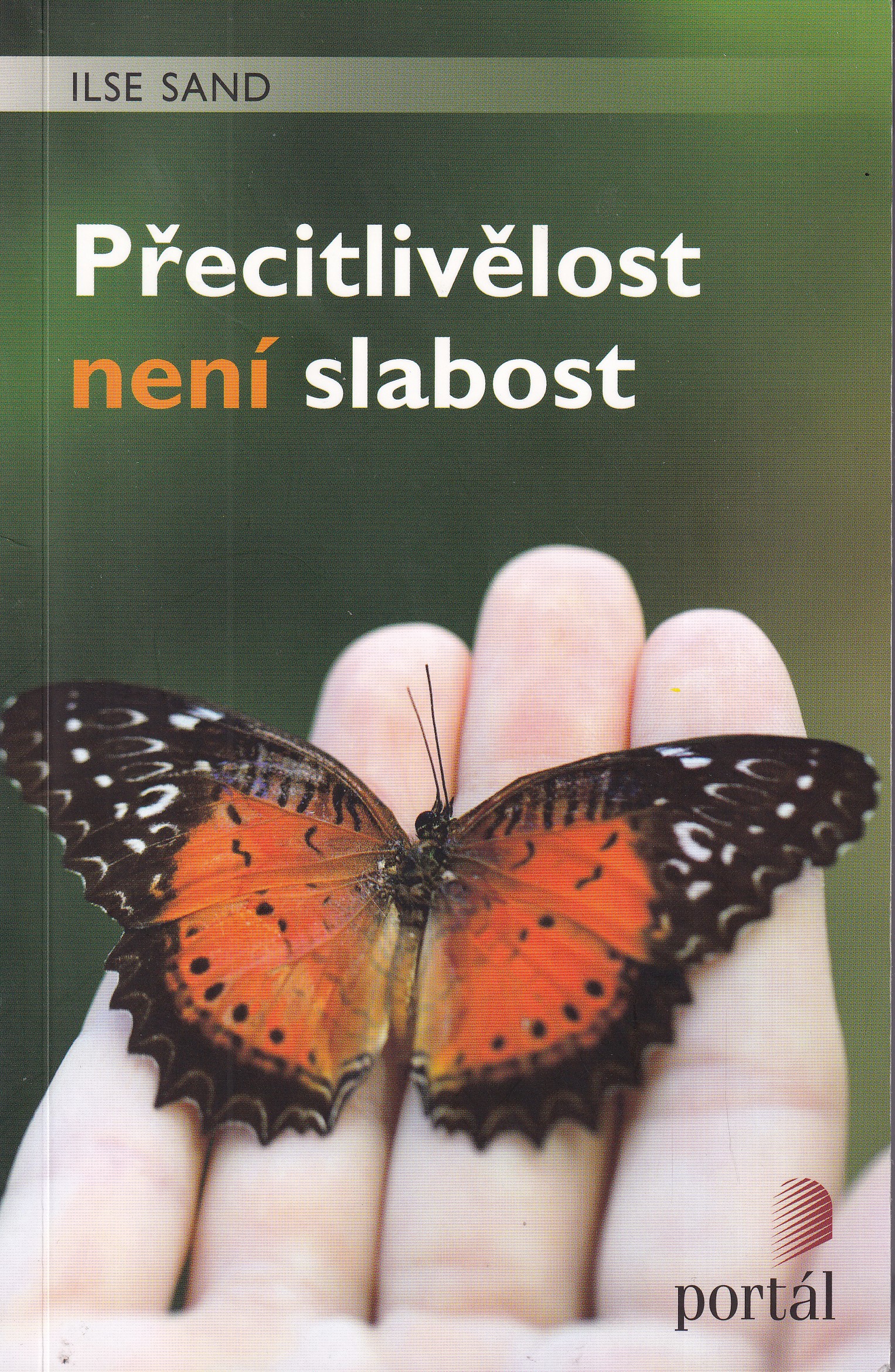 Přecitlivělost není slabost