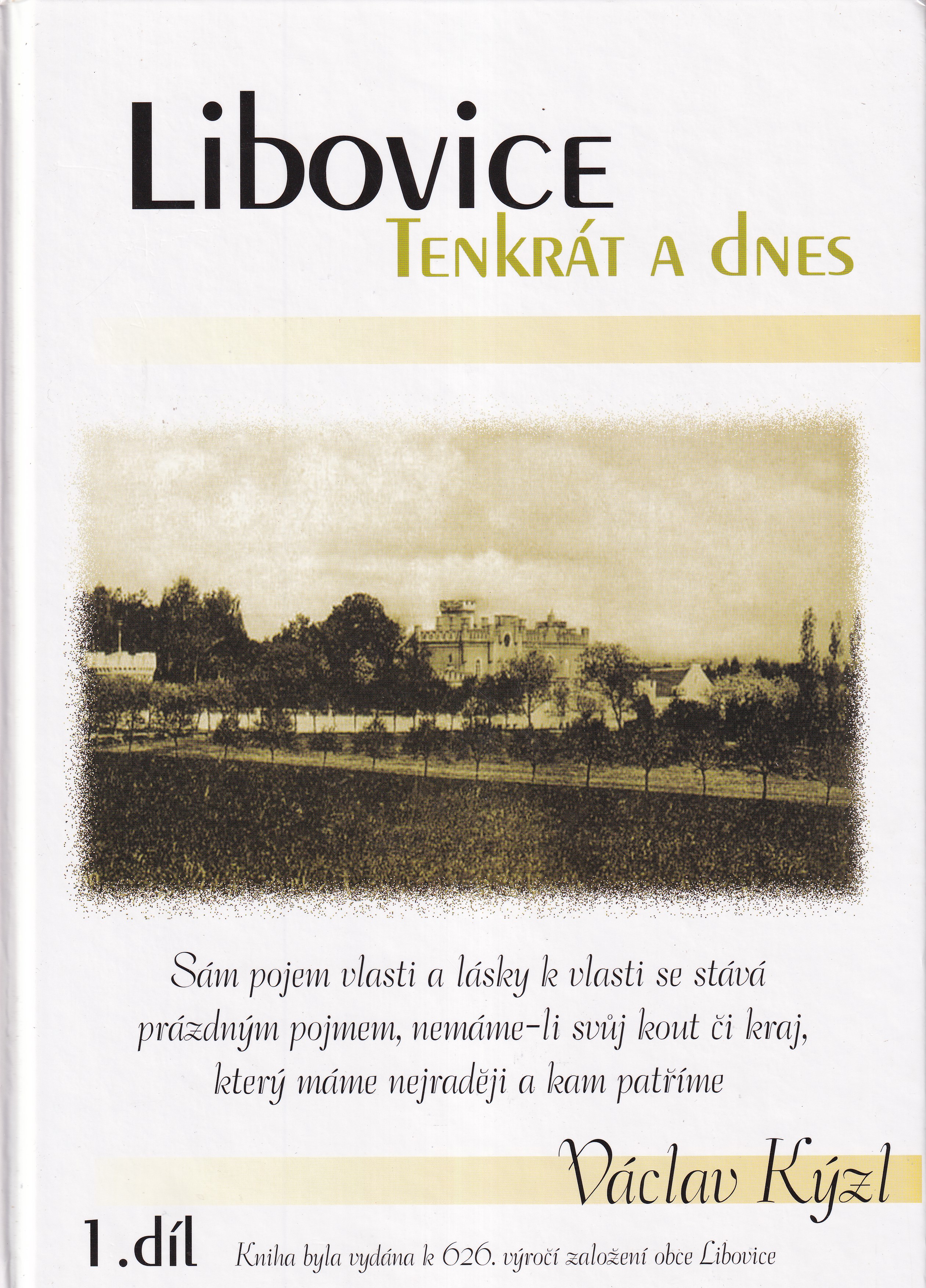 Libovice - tenkrát a dnes. 1. díl