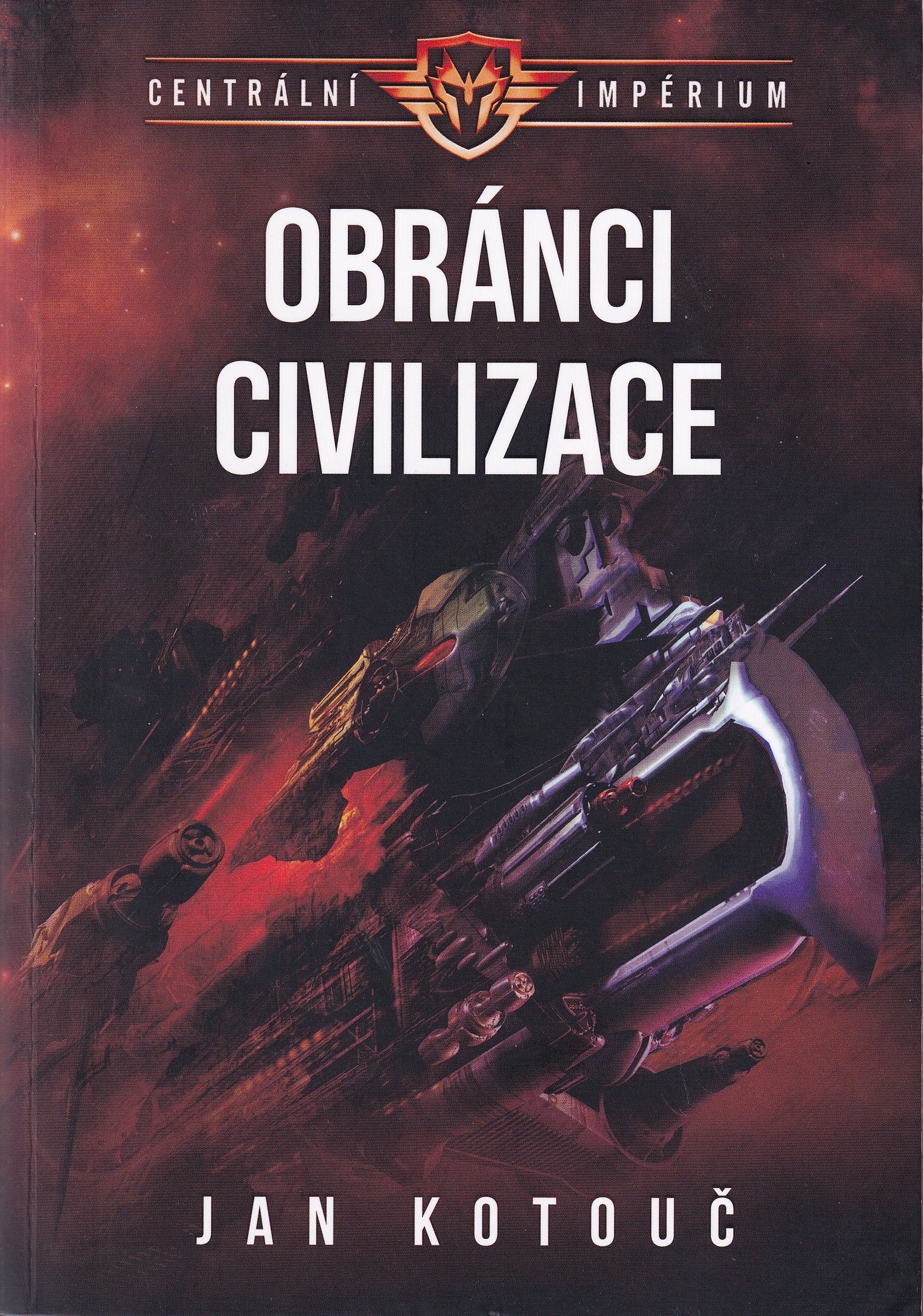 Centrální impérium. Kniha třetí, Obránci civilizace