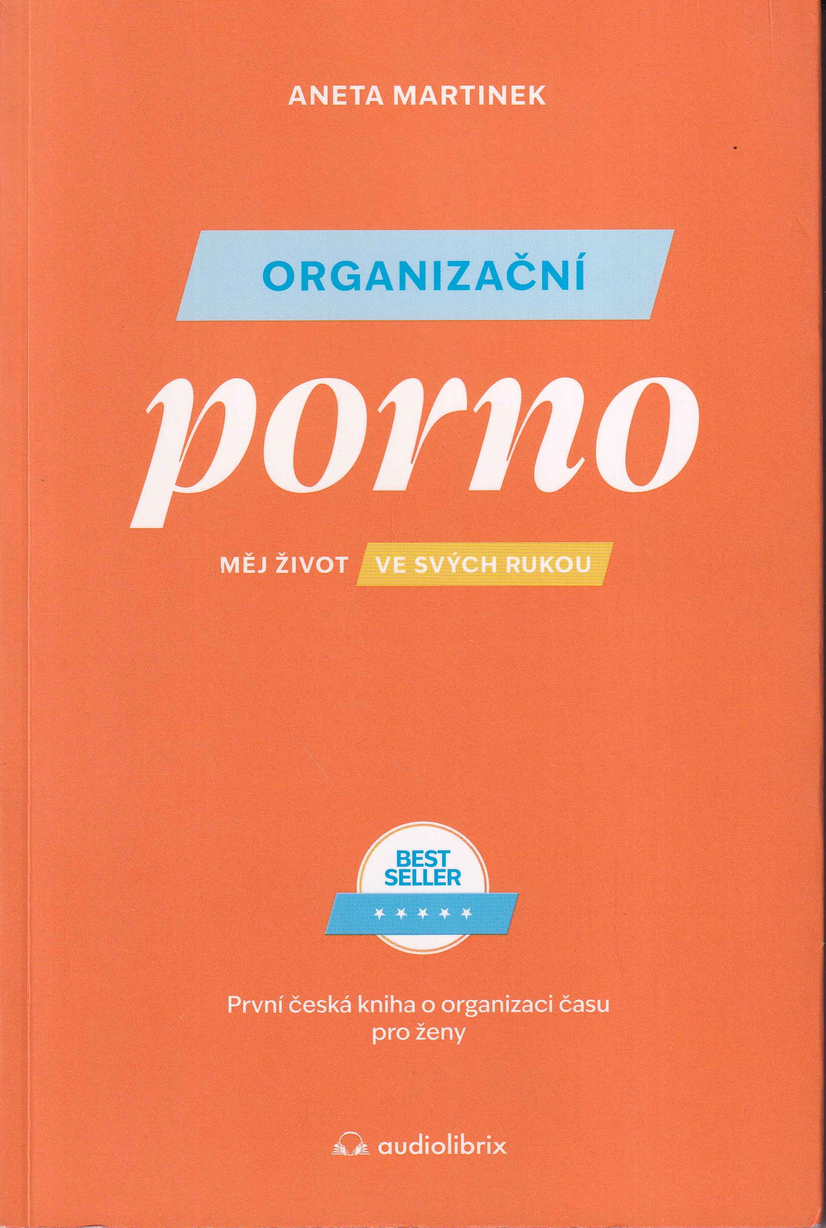 Organizační porno  měj život ve svých rukou