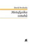 Metafyzika vztahů .Tomáš Akvinský a vybraní autoři tomistické tradice