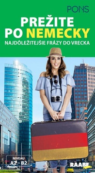 Prežite po nemecky Najdôležitejšie frázy do vrecka