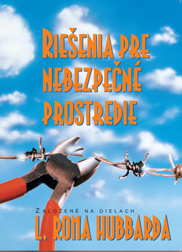 Riešenia pre nebezpečné prostredie