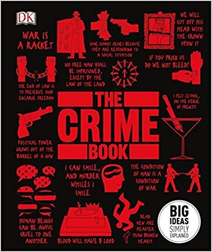 The Crime Book: Big Ideas Simply Explained