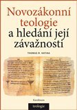 Novozákonní teologie a hledání její závažnosti