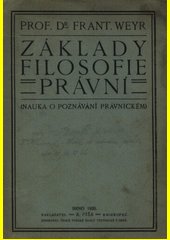 Základy filosofie právní : [nauka o poznávání právnickém]