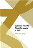 Filozofie jazyka a vědy Sebrané spisy II.