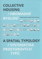 Collective Housing / Hromadné bydlení